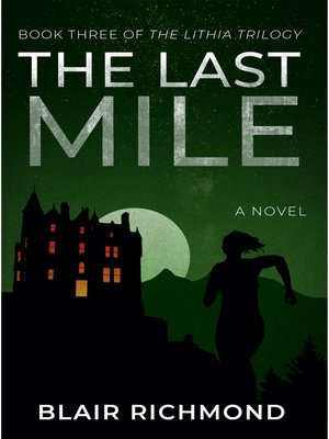 cover image of The Last Mile (Book Three of the Lithia Trilogy)